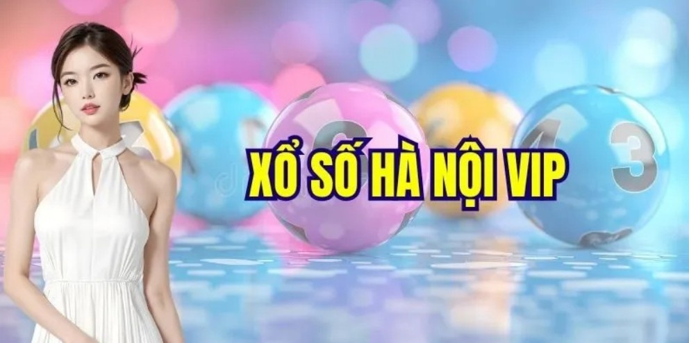 Khái quát xổ số Hà Nội Vip NOHU90